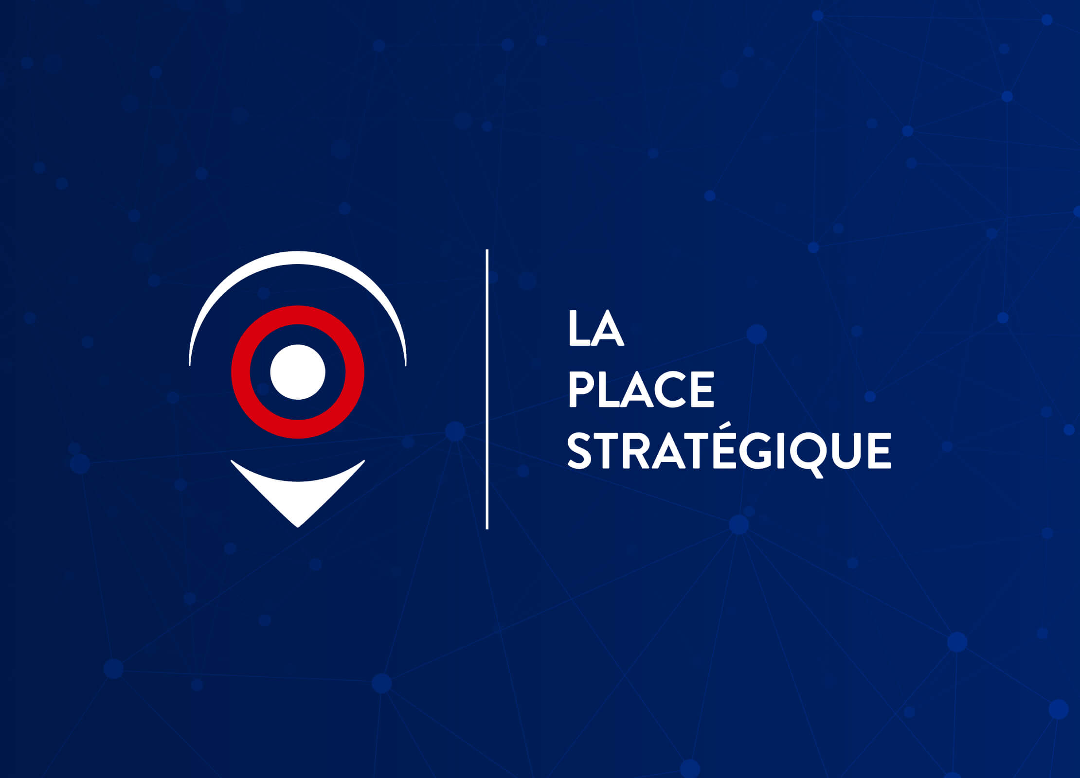 Projet La Place Stratégique